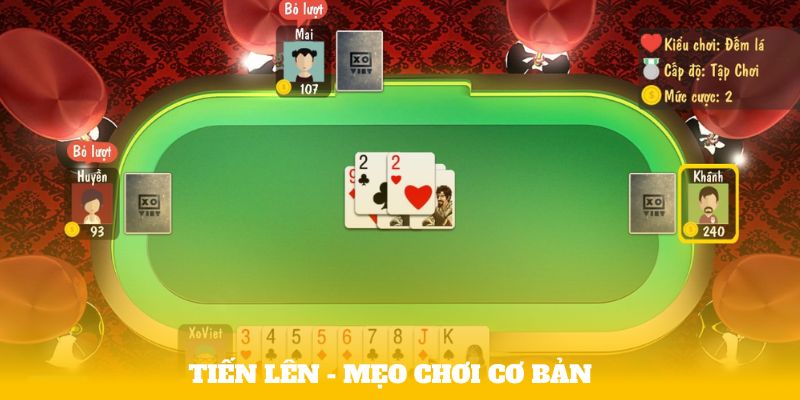 Tiến Lên - Mẹo chơi cơ bản